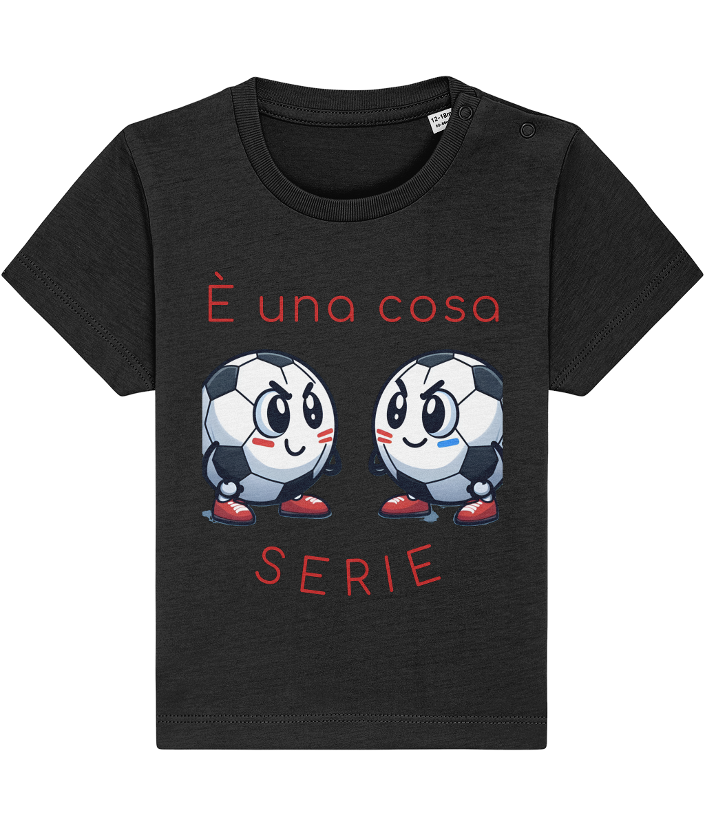 Baby T-Shirt - È una cosa serie - Piccolo Tifoso